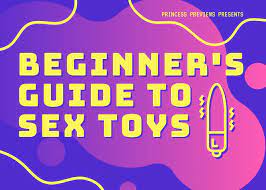 Adult toys beginner's Buying Guide